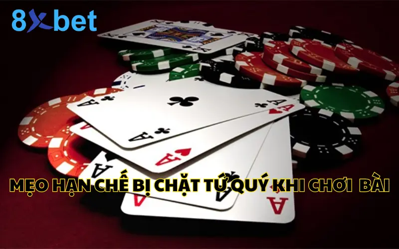 Tứ Quý Chặt Được Gì? Luật Chơi Bài Tiến Lên Mới Nhất 2024 Mẹo hạn chế bị chặt tứ quý trong game bài tiến lên
